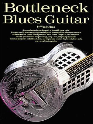 MANN W. - BOTTLENECK BLUES GUITAR