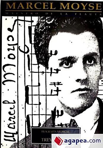 WYE T. - MARCEL MOYSE MAESTRO DE FLAUTA -