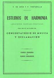 ARIN Y FONTANILLA - ESTUDIOS DE ARMONIA V.1 Y 2 (TEORICO-PRACTICO)