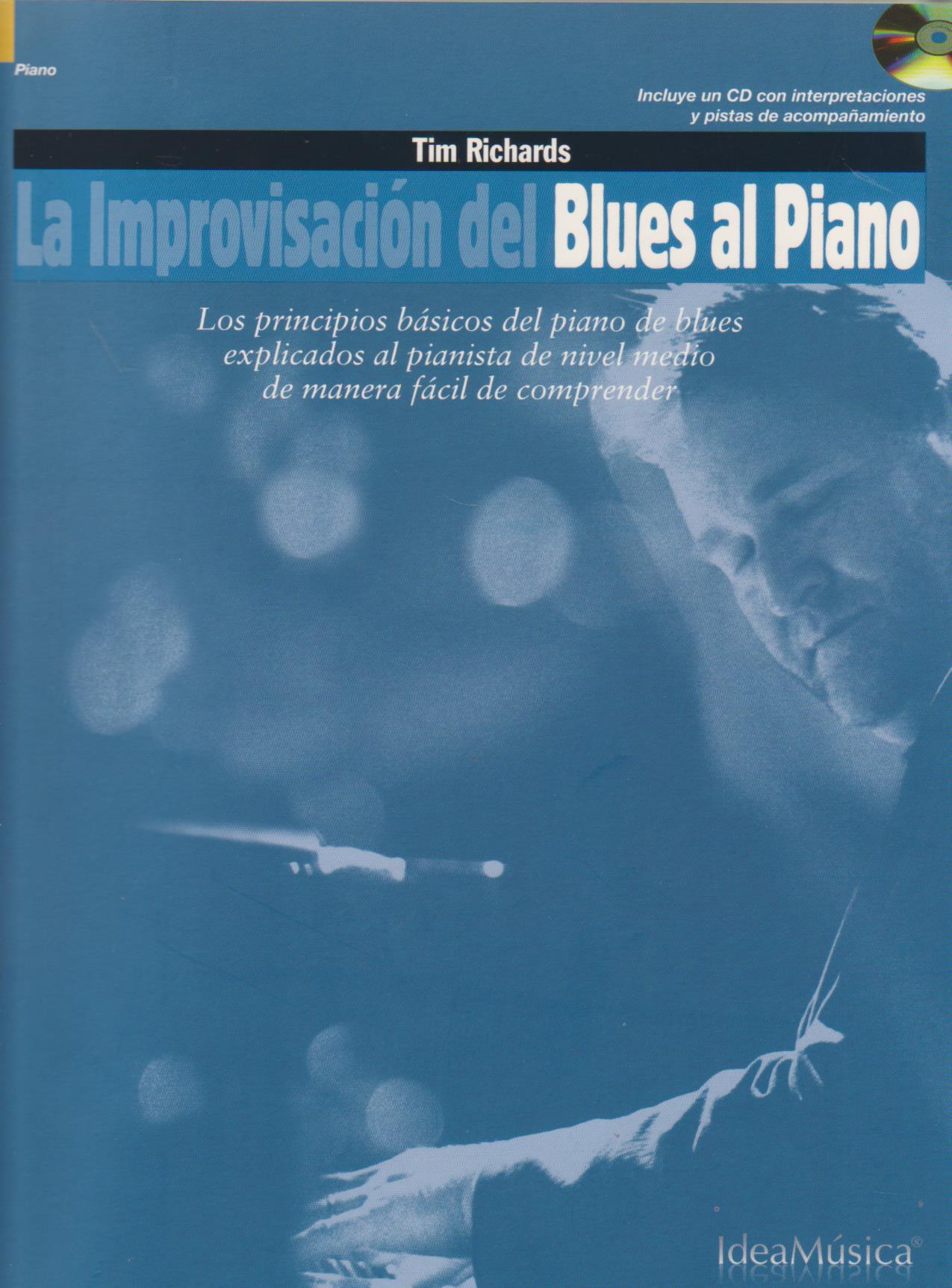 RICHARDS T. - LA IMPROVISACION DEL BLUES AL PIANO ESPAÑOL (Principios básicos) +CD