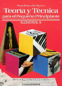 BASTIEN J. - TEORIA Y TECNICA PARA EL PEQUEÑO PRINCIPIANTE B