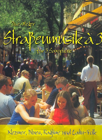 HEGER U. - STRASSENMUSIK A TRE -Klezmer, Blues, Ragtime und Latin-Folk