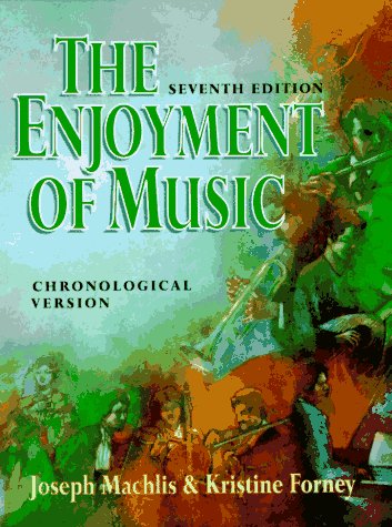 MACHLIS - ENJOYMENT OF MUSIC (CHRONOLOGICAL VERS) -