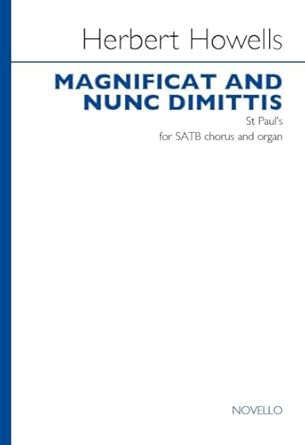 Herbert Howells.- Magnificat Nunc Dimittis  ( Satb/Org )