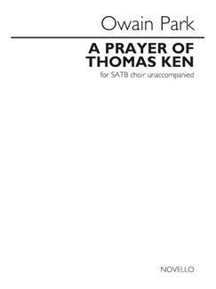 PARK O. - A PRAYER OF THOMAS KEN CORO SATB