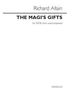 ALLAIN R. - THE MAGI´S GIFTS CORO SATB