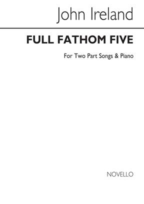 IRELAND J. - FULL FATHOM FIVE CORO 2 /P