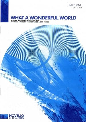 Louis  Armstrong .- what a wonderful world (satb/piano)