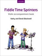 BLACKWELL K./D.- FIDDLE TIME SPRINTERS VIOLIN 3 PIANO ACOMP. +DESCARGA