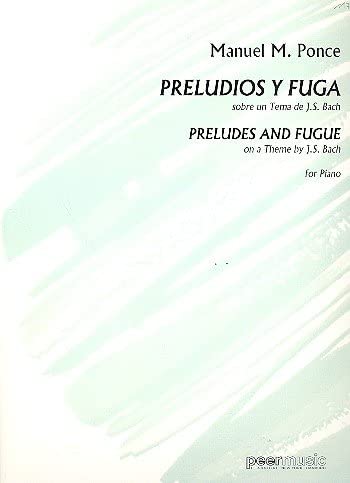 PONCE M. - PRELUDIOS Y FUGAS TEMA DE BACH (PIANO)