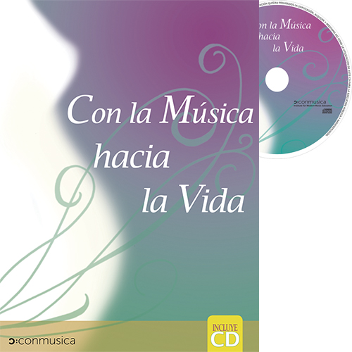 CON LA MUSICA HACIA LA VIDA (Edad: Desde los 6 meses de gestación) + CD