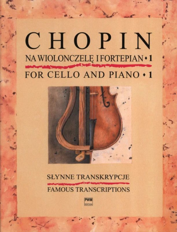 CHOPIN F. - TRANSCRIPCIONES FAMOSAS V.1 (VC/P)