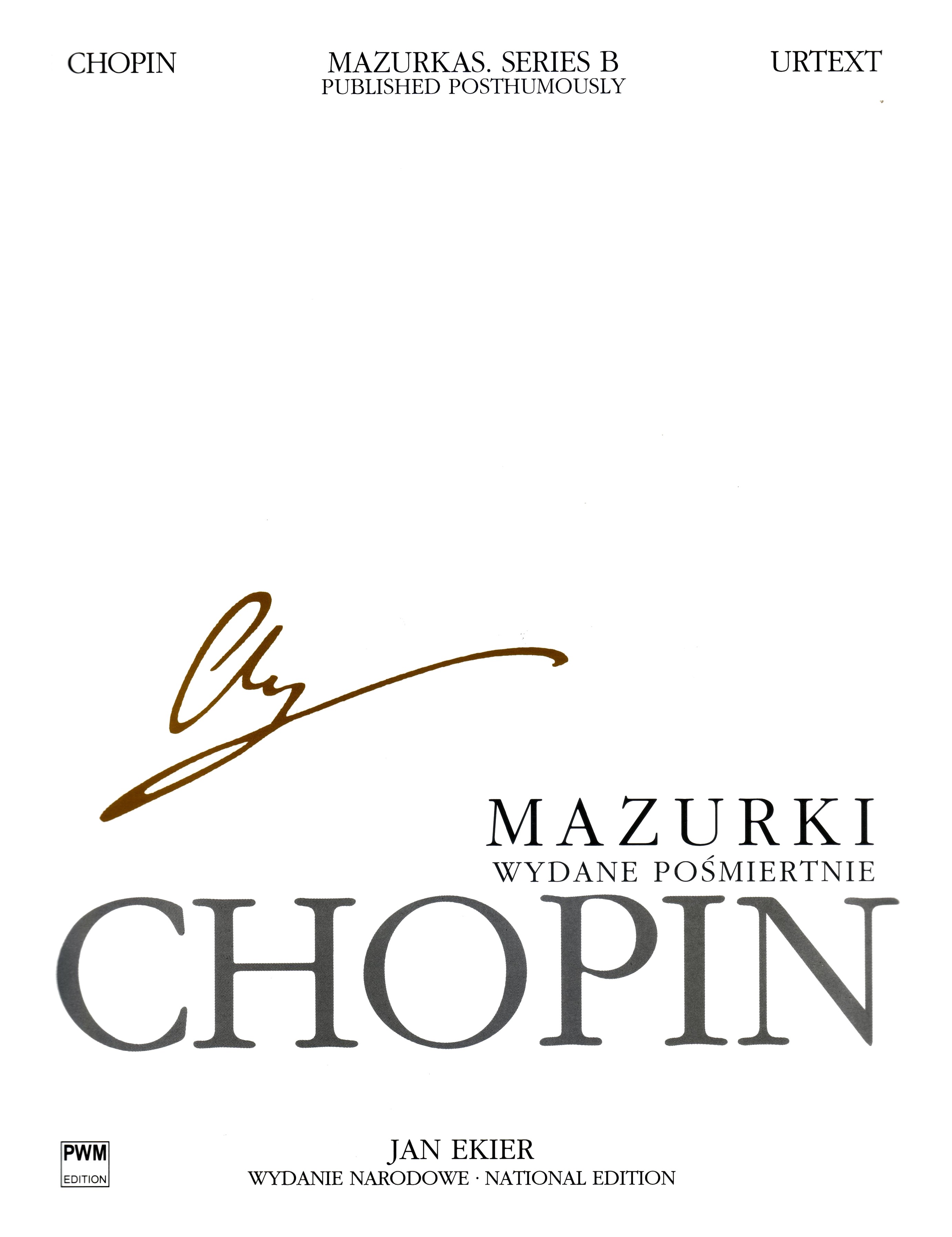 87ACHOPIN F. - MAZURKAS EKIER URTEXT SERIE B: POSTUMA)