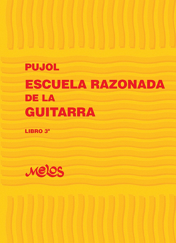 PUJOL E. - ESCUELA RAZONADA DE LA GUITARRA V.3 -