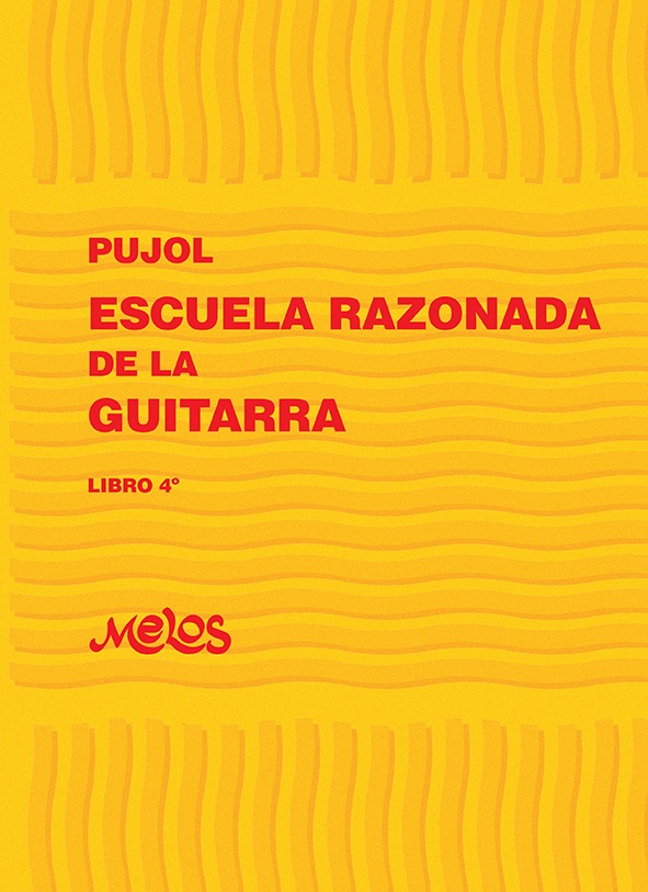 PUJOL E. - ESCUELA RAZONADA DE LA GUITARRA V.4 -
