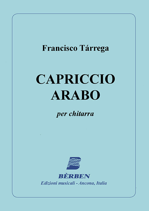 TARREGA F. - CAPRICHO ARABE (ED.BERBEN)