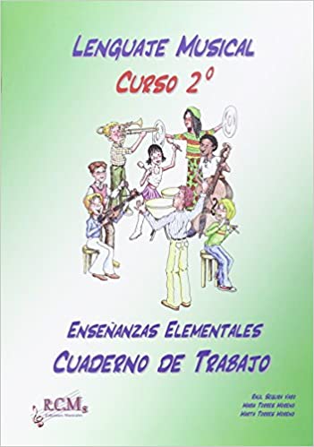 RCM - LENGUAJE MUSICAL 2º ELEMENTAL CUADERNO TRABAJO