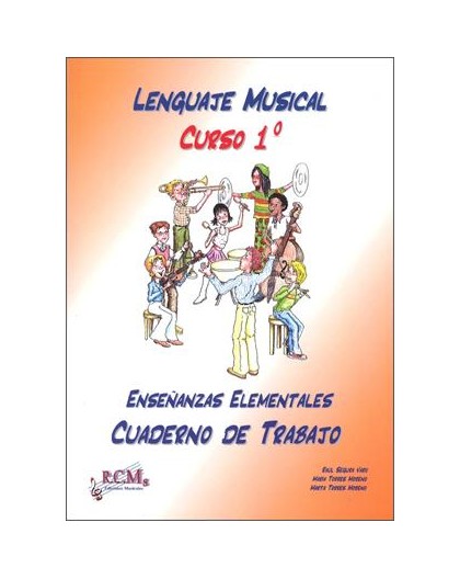RCM - LENGUAJE MUSICAL 1º ELEMENTAL CUADERNO TRABAJO