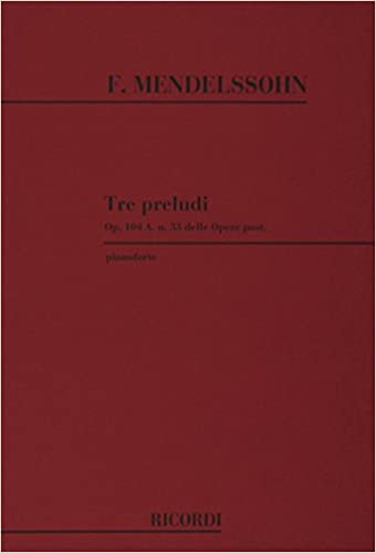 MENDELSSOHN F. - PRELUDIOS (3) - OP.104A