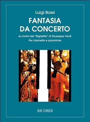 VERDI G. / BASSI L. - FANTASIA SOBRE RIGOLETTO DE VERDI   - CLARINTE Y PIANO