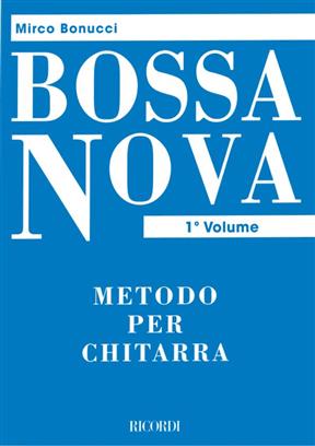 BONUCCI M. - BOSSA NOVA V.1 (METODO DE GUITARRA) -