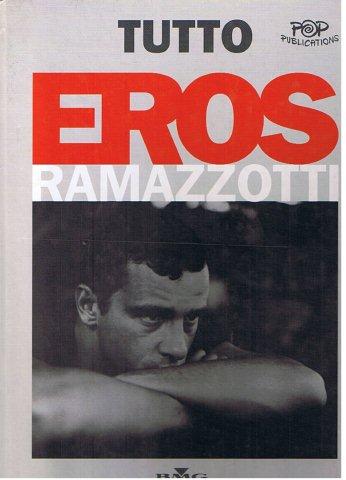 RAMAZZOTTI E. - TUTTO EROS -