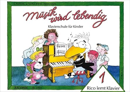NOONA W. - MUSIK WIRD LEBENDING - RICO LERNT KLAVIER 1