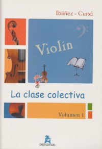 IBAÑEZ/CURSA.- LA CLASE COLECTIVA V.1 VIOLIN