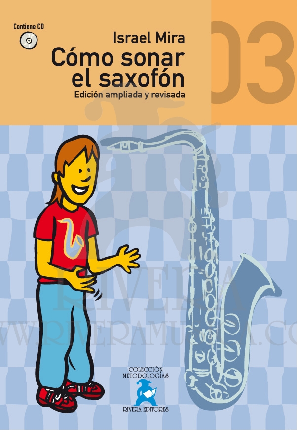 MIRA I. - COMO SONAR EL SAXOFON V.3 (+AUDIO DESCARGABLE) (EDICION ACTUALIZADA)