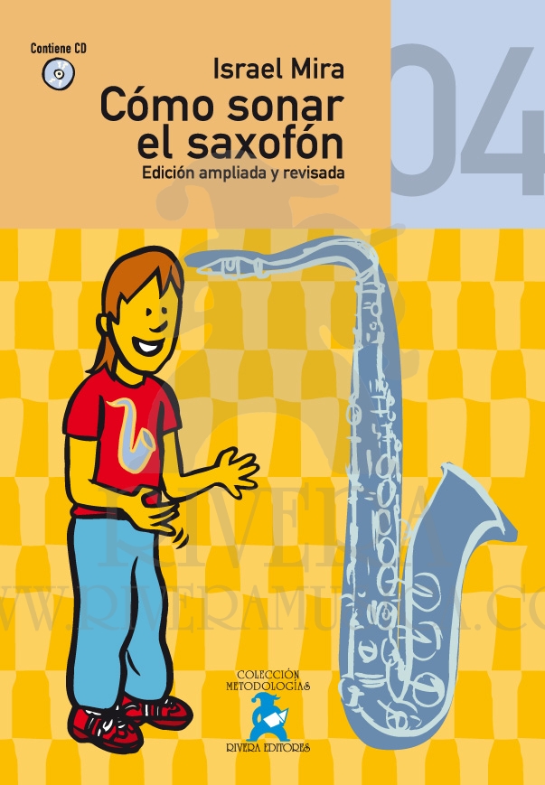 MIRA I. - COMO SONAR EL SAXOFON V.4 +CD (NUEVA.EDICION)