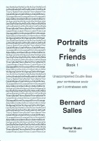 SALLES B. - PORTRAITS FOR FRIENDS V.1 CONTRABAJO