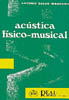CALVO MANZANO A. - ACUSTICA FISICO MUSICAL -