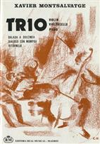 MONTSALVATGE X. - TRIO (VIOLIN, VIOLONCELLO Y PIANO)  (SC+PT) -