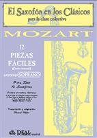 MOZART W.A. - 12 PIEZAS FACILES PARA SAXOFON SOPRANO -