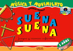 VELILLA N. - SUENA, SUENA 3 AÑOS ALUMNO (+CD) Música y Movimiento, Juegos y cuentos inf. (ROJO )