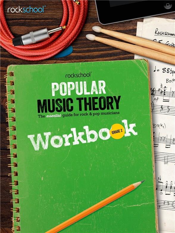 ROCKSCHOOL - POPULAR  MUSIC THEORY WORKBOOK GRADE .2