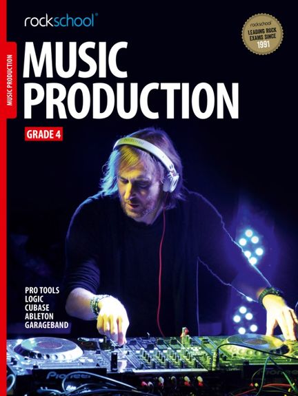 ROCKSCHOOL MUSIC PRODUCTION GRADE .4  ( 2016)