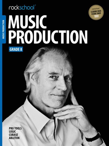 ROCKSCHOOL MUSIC PRODUCTION GRADE.8  ( 2016)