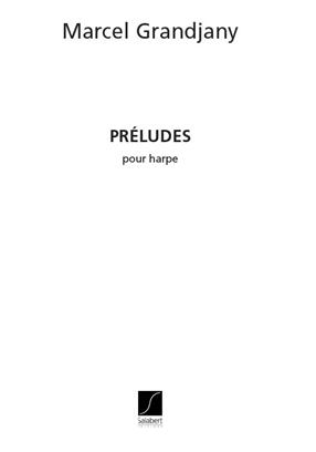 GRANDJANY M. - PRELUDIOS ARPA