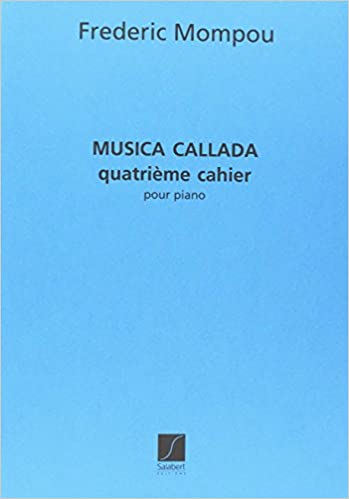 MOMPOU F. - MUSICA CALLADA V.4 -