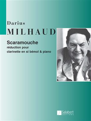 MILHAUD D. - SCARAMOUCHE - CLARINETE Y PIANO-