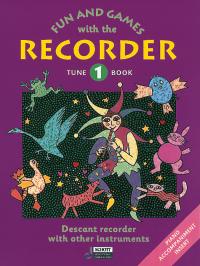 ALBUM- FUN AND GAMES WITH THE  RECORDER V.1 TUNE BOOK