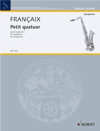 FRANCAIX J. - PEQUEÑO CUARTETO (PT) (SATB) - (4SAXO)