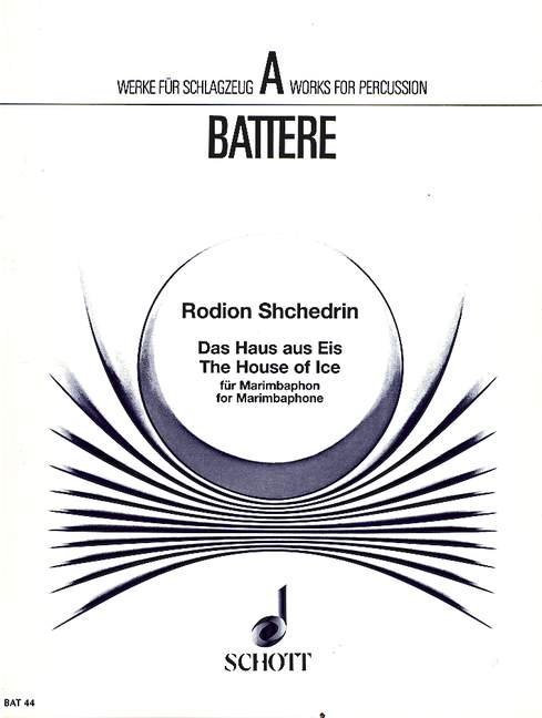 SCHEDRIN R. - THE HOUSE OF ICE -