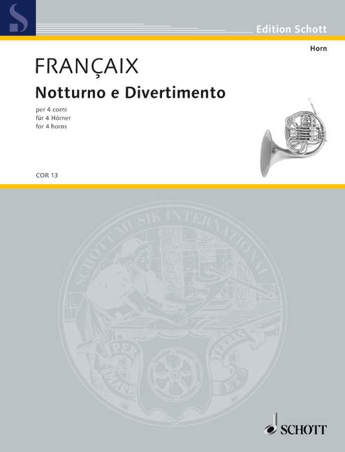 FRANCAIX J. - NOCTURNO Y DIVERTIMENTO (4 TROMPAS)