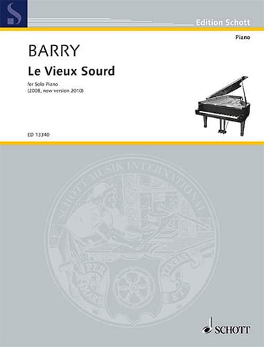BARRY. - LE VIEUS SOURD (PIANO)