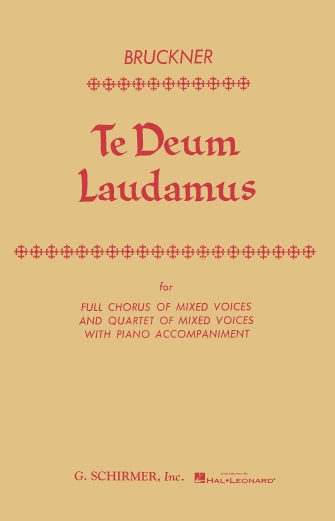 BRUCKNER A. - TE DEUM LAUDAMUS -