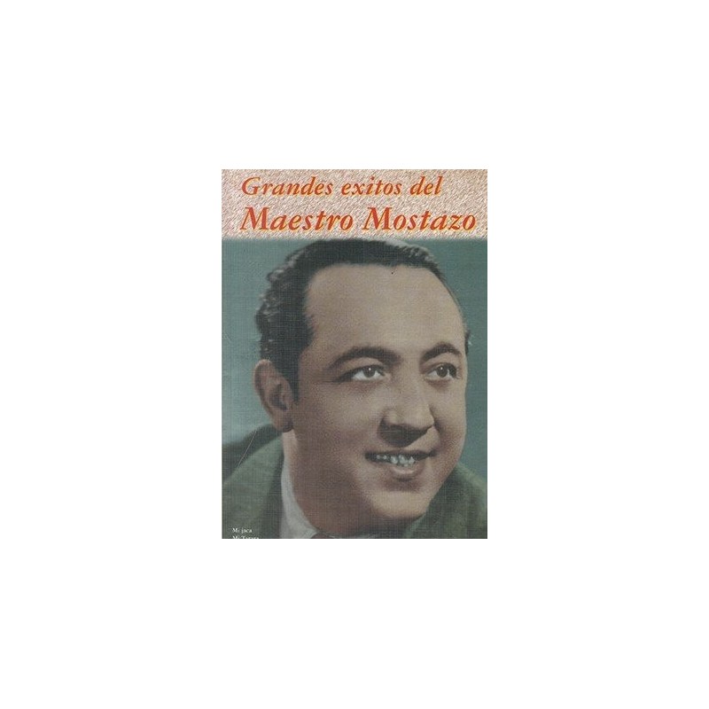 MOSTAZO. - GRANDES EXITOS DEL MAESTRO MOSTAZO 2