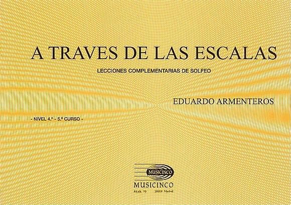 ARMENTEROS E. - A TRAVES DE LAS ESCALAS -