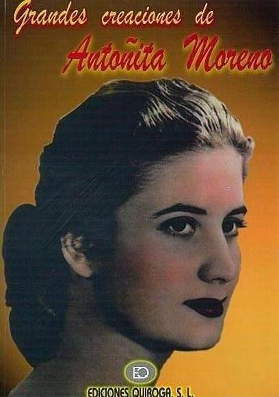 QUINTERO/LEON/QUIROGA - GRANDES CREACIONES DE ANTOÑITA MORENO